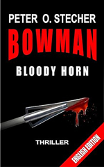 BOWMAN - BLOODY HORN by Peter O. Stecher