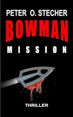 BOWMAN - MISSION von Peter O. Stecher